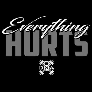 EVERYTHING HURTS GRAY - T-SHIRT - BLACK - 5P2F1W Design